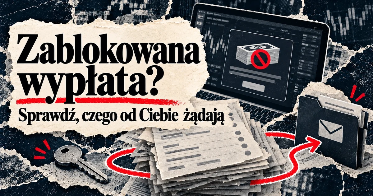 Broker nie pozwala wypłacić pieniędzy: co robić?