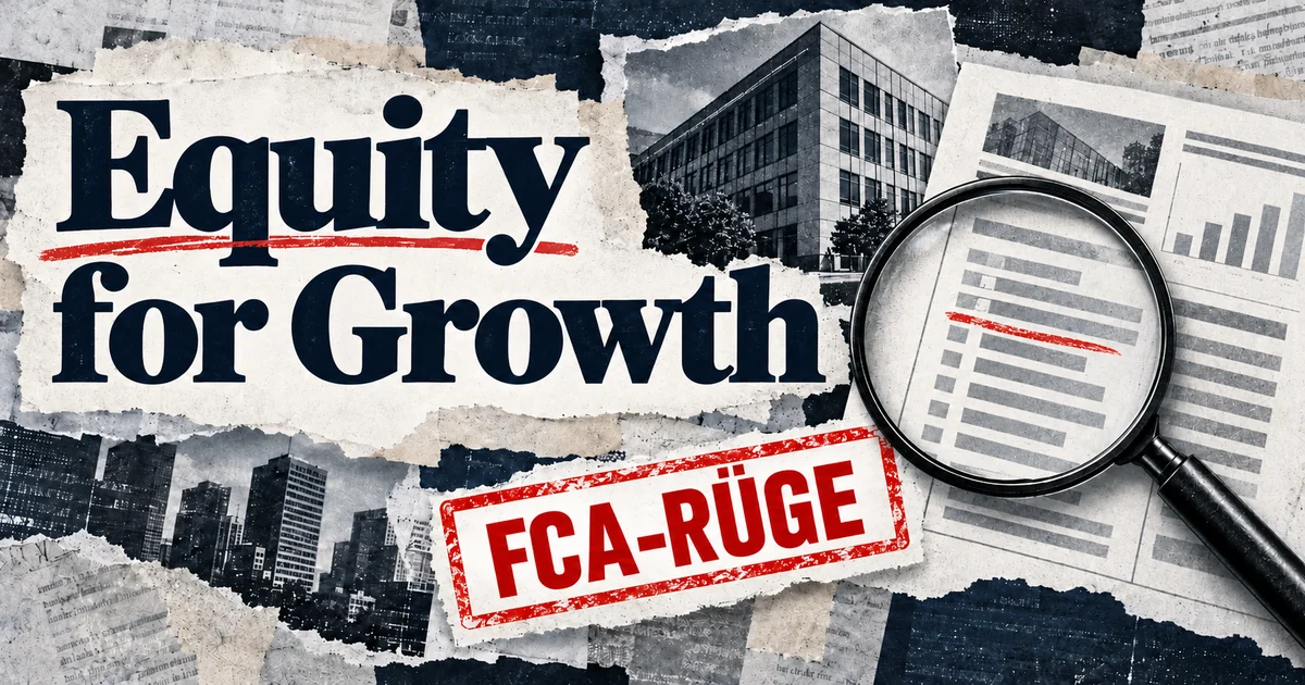 Redaktionelle Illustration: Equity for Growth: FCA-Rüge und der Weg zum FSCS-Antrag